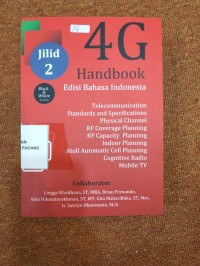 4 G Handbook edisi bahasa indonesia ; Telecommunication Standards and specification...