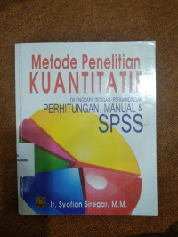 Image of Metode Penelitian Kualitatif dilengkapi dengan perbandingan perhitungan manual dan SPSS