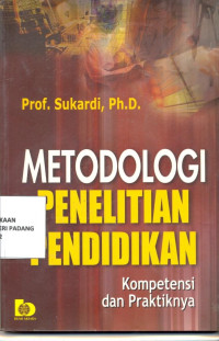 Image of Metodologi Penelitian Pendidikan : Kompetensi dan Praktiknya