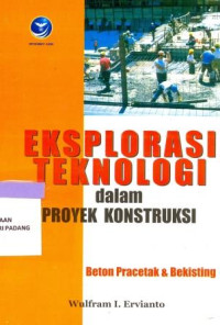 Image of Eksplorasi Teknologi Dalam Proyek Konstruksi : Beton Pracetak & Bekisting.