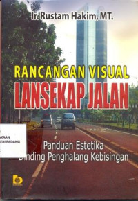 Image of Rancangan Visual Lansekap jalan : Panduan Estetika Dinding.