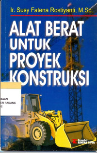 Alat Berat untuk Proyek Konstruksi