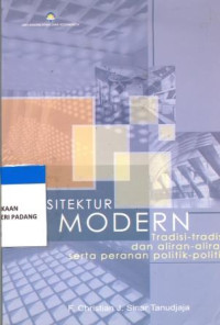 Arsitektur Modern : Tradisi-tradisi dan Aliran-aliran Serta Peranan Politik-politik