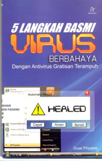 5 langkah basmi virus berbahaya dengan antivirus gratisan terampuh