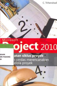 Image of Microsoft project 2010 : pendekatan siklus proyek langkah cerdas merencanakan dan mengelola proyek