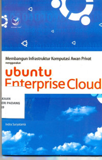 Membangun infrastruktur komputasi awan privat menggunakan ubuntu enterprise cloud