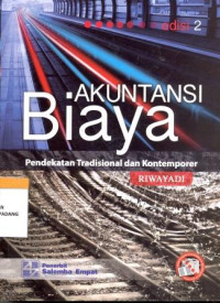 Akuntansi Biaya :Pendekatan Tradisional dan Kontemporer