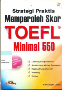 Strategi Praktis Memperoleh Skor Toefl Minimmal 550