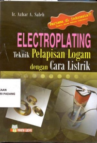 Electroplating Teknik Pelapisan logam dengan Cara listrik