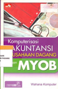 Komputerisasi Akuntansi Perusahaan Dagang dengan MyOB