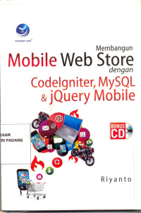 Membangun Mobile Web Store dengan Codelgniter,Mysql & Jquery Mobile.