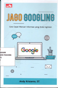 Image of Jago Googling : Cara Cepat Mencari Informasi Yang Anda Inginkan
