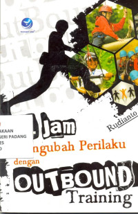 24 Jam mengubah perilaku dengan Outbound Training