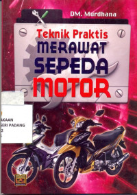 Image of Teknik praktis merawat Sepeda motor