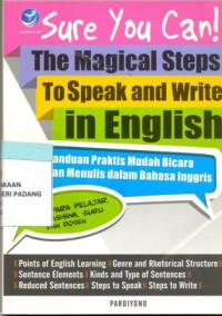 Sure You Can! The Magical Steps To Speak And Write In English