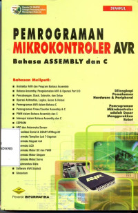 Pemrograman Mikrokontroller AVR ; Bahasa Assembly dan C dilengkapi pemahaman Hardware dan Peripheral