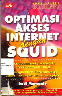 Buku Pintar Internet ; Optimasi Akses Internet dengan Squid