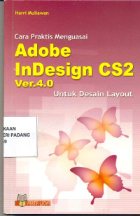 Cara Praktis menguasai Adobe Indesign CS2 ver.4.0 untuk desain layout