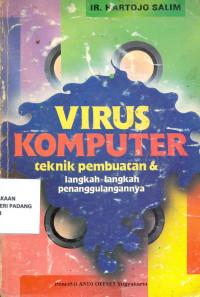 Virus Komputer teknik pembuatan dan langkah2 penanggulangannya