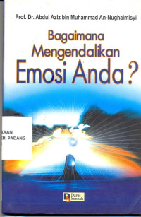 Bagaimana mengendalikan emosi anda?