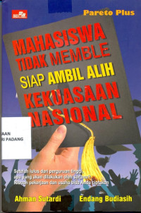 Pareto Plus ; Mahasiswa tidak memble siap ambil alih kekuasaan nasional