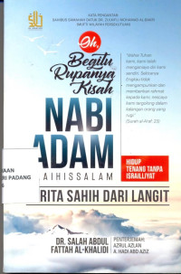 Oh Begitu rupanya kisah nabi Adam AS ; Cerita Sahih Dari Langit