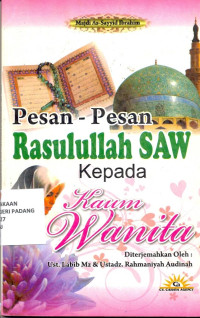 Pesan-Pesan Rasulullah SAW kepada Kaum Wanita