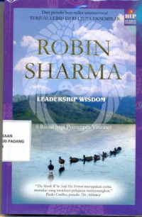 Leadership Wisdom ; 8 Ritual Bgi Pemimpin Visioner