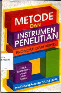 Metode dan Instrumen Penelitian Ekonomi Dan Bisnis