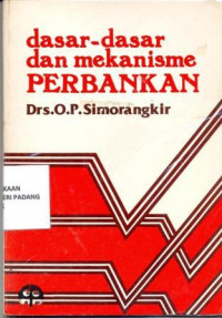 Dasar-Dasar Dan Mekanisme Perbankan