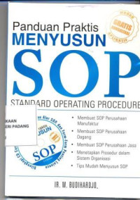 Panduan Praktis Menyusun SOP ; Standard Operating Procedure