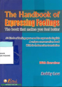 The Handbook of expressing Feelings ; The book that makes you feel better