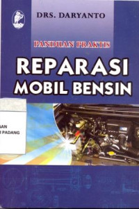 Panduan Praktis Reparasi Mobil Bensin