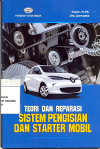 Teori dan reparasi sistem pengisian dan stater mobil