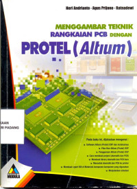 Image of Menggambar Teknik Rangkaiian PCB dengan Protel (Altium)
