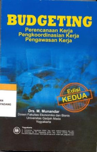 Budgeting Perencanaan Kerja Pengkoordinasian Kerja Pengawasan Kerja