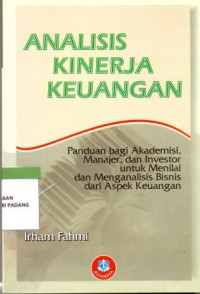 Analisis Kinerja Keuangan ; Panduan bagi akademisi