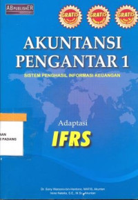 Akuntansi pengantar 1; sistem penghasil informasi keuangan adaptasi IFRS