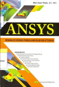 ANSYS ; Menganalisis Berbagai Permasalahan dalam Ilmu Keteknikan