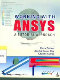 Working with ANSYS a tutorial approach