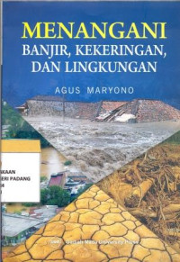 Menangani banjir, kekeringan, dan lingkungan