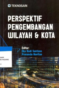 Presfektif pengembangan wilayah dan kota