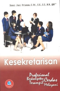 Kesekretarisan : Berkompeten Cerdas,Trampil dan Melayani