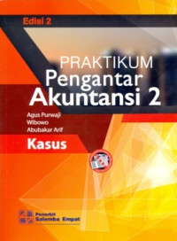 Pratikum Pengantar Akuntansi 2 : Kasus