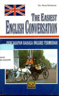 The Easiest English Conversation ; Percakapan bahasa Inggris termudah
