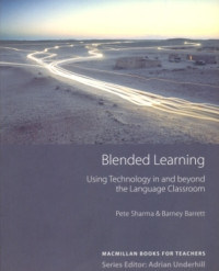 Image of Blended Learning : Using Technologiin and Beyond the Language Classroom