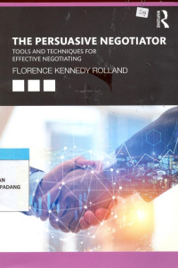 Image of The Perusasive Negoatiator ; tools and techniques for Effective Negotiating