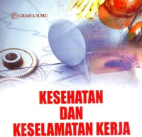 Kesehatan dan Keselamatan Kerja