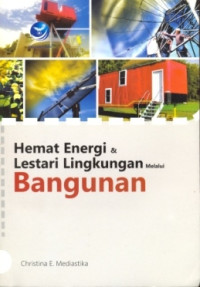 Hemat Energi dan Lestari Lingkungan Melalui Bangunan