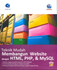 Teknik Mudah membangun website dengan HTML,PHP,&mysql